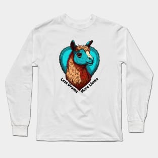 Less Drama More Llama Design, Fun and Playful Animal Design for Llama Lovers Long Sleeve T-Shirt